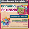 Planeaciones 6° Sexto Grado de Primaria NEM (Ciclo Escolar Completo 2026 - 2027) + Exámenes Trimestrales