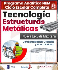 Programa Analítico Tecnología Estructuras Metálicas 1° SECUNDARIA (NEM 2025 – 2026)