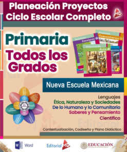 Planeaciones por Proyectos de 1° a 6° (Todos los Grados) PRIMARIA NEM (2026 - 2027) + Exámenes Trimestrales