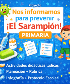 Proyecto “Nos informamos para prevenir ¡El Sarampión!” PRIMARIA NEM 2026