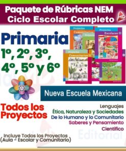 Paquete Rúbricas de Evaluación Ciclo Completo 1° - 6° Grado de Primaria NEM (Todos los Proyectos)