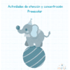 10 Actividades de Atención y Concentración para Preescolar