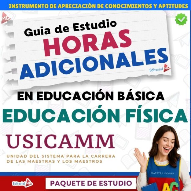 Guía de Estudio HORAS ADICIONALES EDUCACIÓN FÍSICA Primaria y Secundaria- USICAMM 2026 - 2027 + (Simulador 90 Reactivos) 1 Una colorida portada de guía de estudio con texto en negrita para "Horas Adicionales en Educación Básica Educación Física USICAMM". Una mujer sonriente sostiene una carpeta en la esquina inferior derecha. Se ven varios logotipos y pancartas.