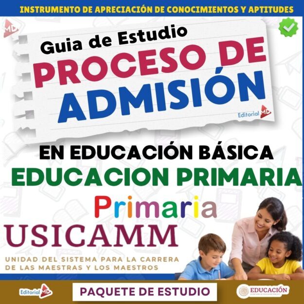 Guía de Estudio Admisión EDUCACIÓN PRIMARIA - USICAMM 2026 - 2027 + (Simulador 90 Reactivos) 1 Portada de una guía de estudio para el proceso de admisión al USICAMM en educación básica y primaria. Una maestra ayuda a tres niños pequeños con sus tareas escolares. Texto colorido y en negritas resalta información clave.