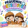 Pequeños Detectives: actividades imprimibles de atención, percepción y memoria para primaria