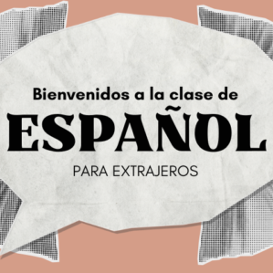 ESPAÑOL PARA EXTRANJEROS