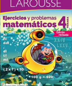 Larousse: Ejercicios y Problemas Matemáticos 4