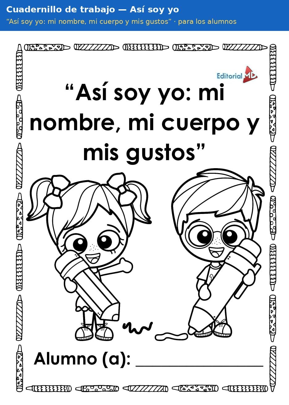 Planeación Así Soy Yo: Mi Nombre, Mi Cuerpo y Mis Gustos para Preescolar 3 Portada del cuadernillo de trabajo Así soy yo: mi nombre, mi cuerpo y mis gustos para preescolar