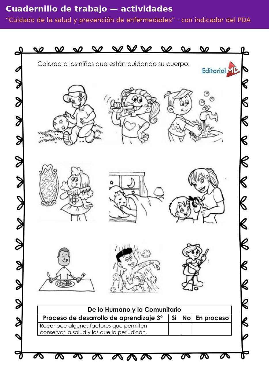 Planeación Cuidado de la Salud y Prevención de Enfermedades para Preescolar 13 Página del cuadernillo de trabajo Cuidado de la salud y prevención de enfermedades para preescolar con indicador del PDA