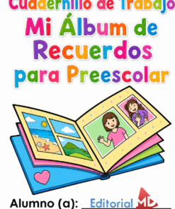 Cuadernillo de Trabajo Mi Álbum de Recuerdos para Preescolar