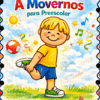 La portada del Cuadernillo de Trabajo A Movernos para Preescolar muestra a un niño sonriente con camiseta amarilla y pantalón corto azul, con una pelota roja y blanca, notas musicales, sol, nubes de colores y un espacio debajo para el nombre del alumno.