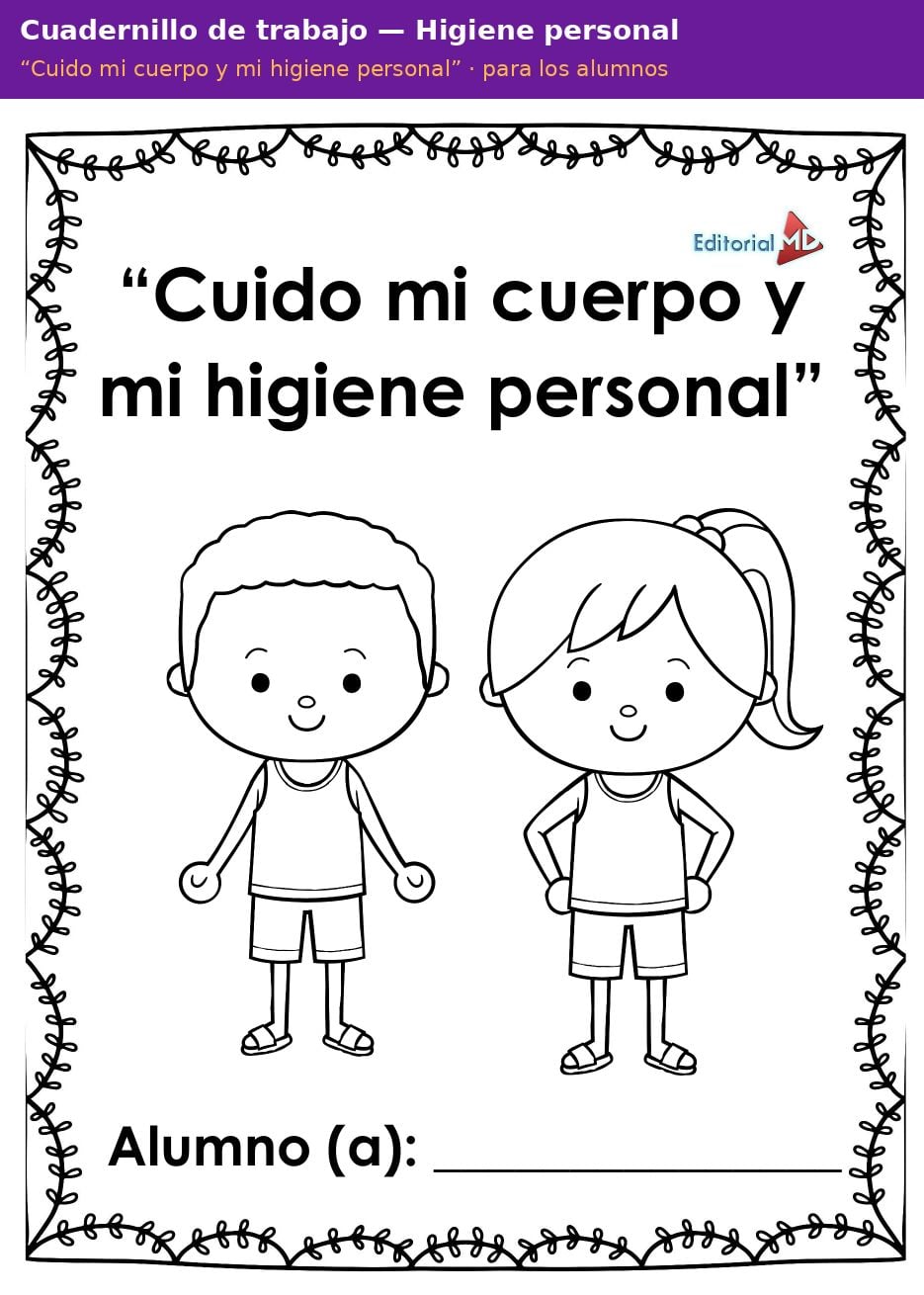 Planeación de Higiene Personal para Preescolar: Cuido mi Cuerpo 3 Portada del cuadernillo de trabajo Cuido mi cuerpo y mi higiene personal para preescolar