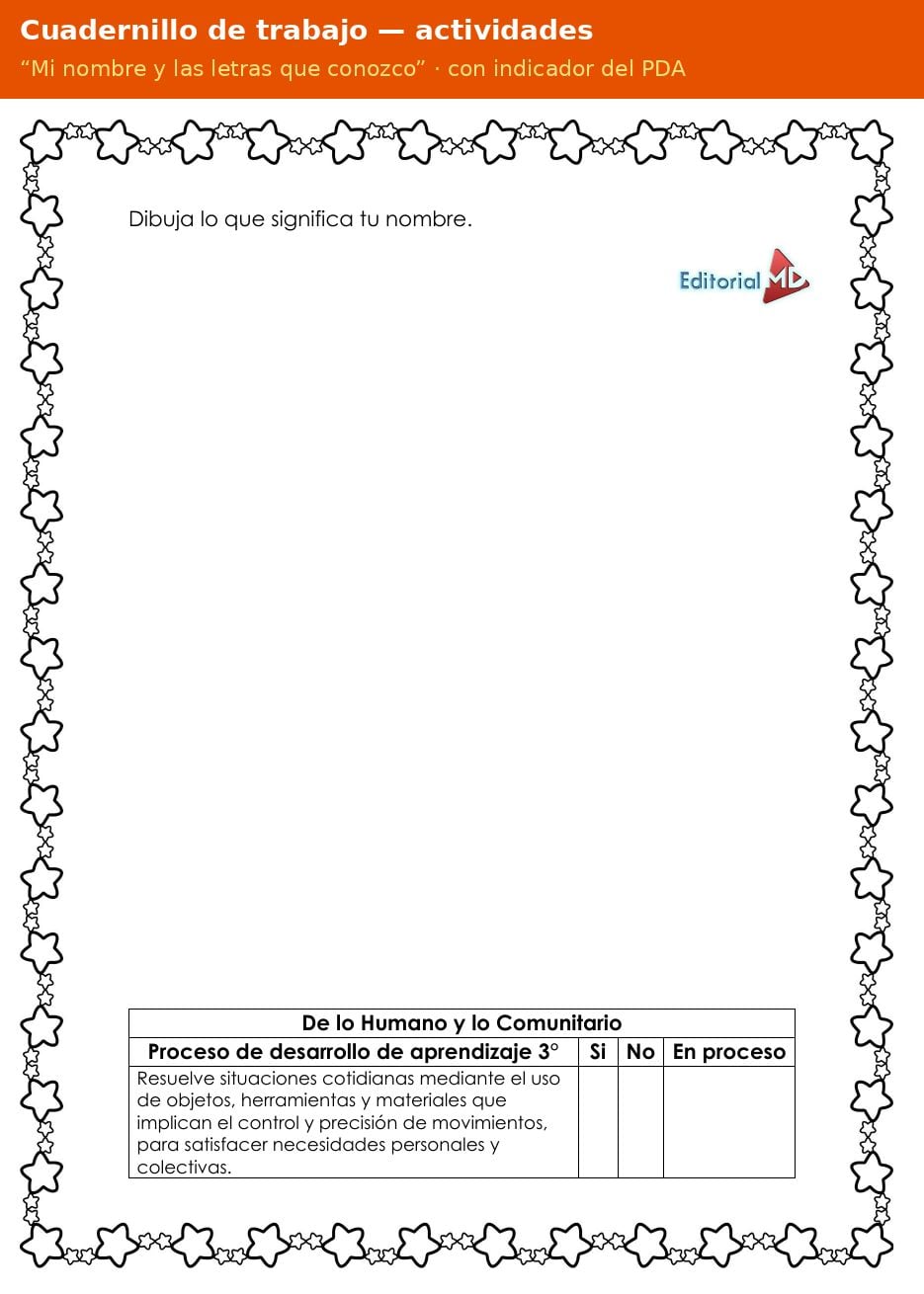 Planeación Mi Nombre Propio y las Letras para Preescolar 13 Página del cuadernillo de trabajo Mi nombre y las letras que conozco para preescolar con indicador del PDA
