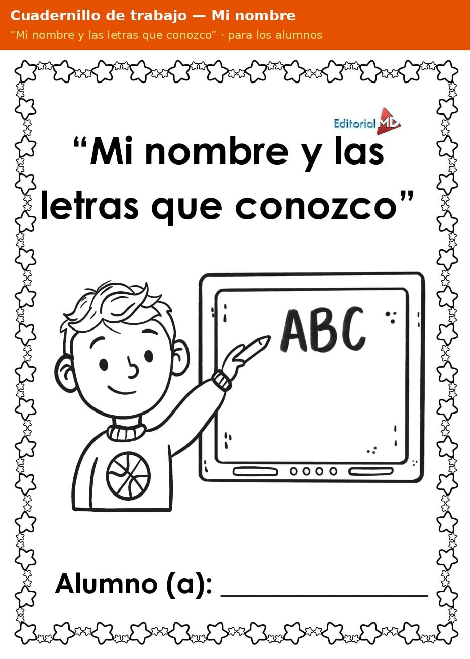 Planeación Mi Nombre Propio y las Letras para Preescolar 3 Portada del cuadernillo de trabajo Mi nombre y las letras que conozco para preescolar