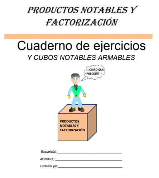 Una hoja de trabajo educativa titulada "productos notables y cubos" que presenta a un niño de dibujos animados parado sobre una caja con la etiqueta "productos notables y factorización". espacio para el nombre del estudiante y del maestro en la parte inferior.