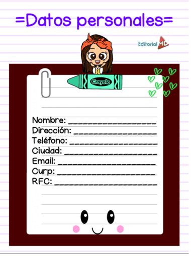 Un lindo y colorido formato de datos personales Agenda Escolar 2025-2026 en español con personajes de caricatura, un crayón verde, campos para nombre, dirección, teléfono, ciudad, correo electrónico, CURP, RFC, y decorado con corazones y caritas felices.