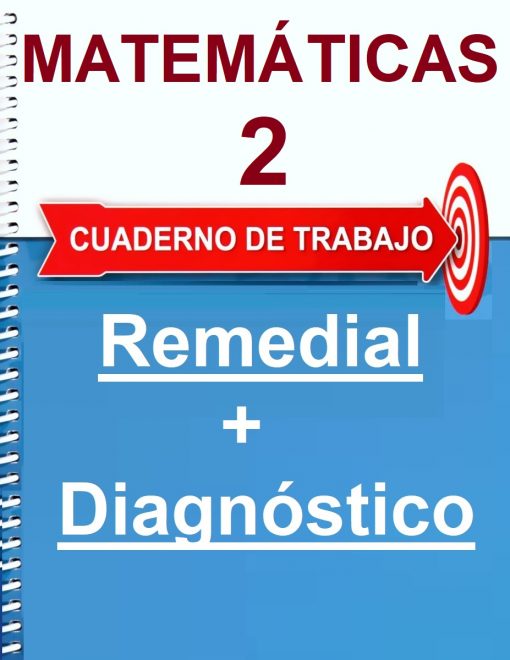 Portada del cuaderno de ejercicios Cuadernillo Remedial Matemáticas 2° Grado + Diagnóstico + Dosificación Anual titulado "Remedial + Diagnóstico". Presenta una cubierta azul con texto rojo y blanco, incluido un símbolo de objetivo en la parte superior derecha.