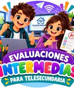 Evaluaciones Intermedias de Telesecundaria