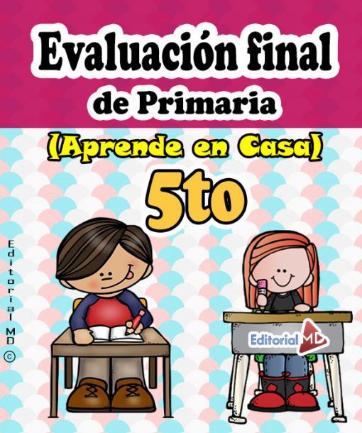 evaluación final de Quinto grado de primaria