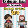 evaluación final de Tercer grado de primaria