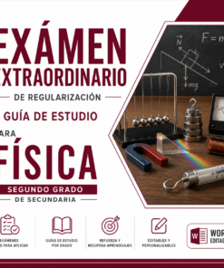Examen Extraordinario de Regularización y Guía de Estudio para Física Segundo Grado de Secundaria 2026-2027 | Word Editable