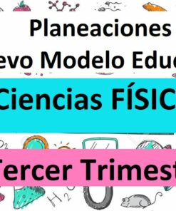 planeaciones de ciencias fisica tercer trimestre