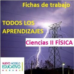 Fichas de trabajo para todos los aprendizajes de Ciencias II FÍSICA