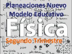 Planeación-Actividades Ciencias Fisica Secundaria trimestre 2