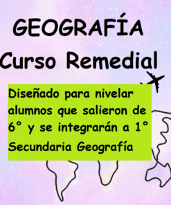 Afiche promocional del Curso Remedial Geografía diseñado para estudiantes de 6º a 1º de Secundaria, con un fondo colorido y el contorno de un mapa.