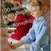 100 ejercicios para desarrollar la grafomotricidad