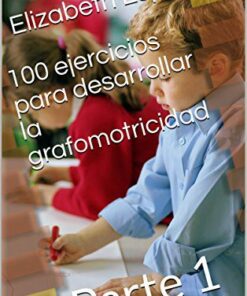 100 ejercicios para desarrollar la grafomotricidad