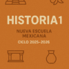 Portada de libro naranja con "HISTORIA 1 NUEVA ESCUELA MEXICANA CICLO 2025-2026" en negrita, rodeada de iconos de una pirámide, un casco, una columna y una vasija de barro.