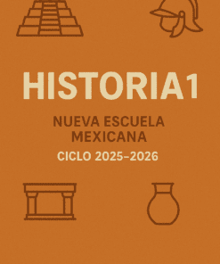 Portada de libro naranja con "HISTORIA 1 NUEVA ESCUELA MEXICANA CICLO 2025-2026" en negrita, rodeada de iconos de una pirámide, un casco, una columna y una vasija de barro.