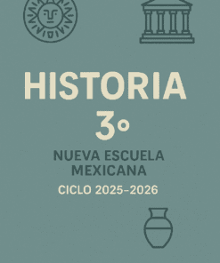 Portada de un libro de texto titulado "Historia 3° Nueva Escuela Mexicana Ciclo 2025-2026" con iconos de un sol, un templo griego y un jarrón sobre fondo verde azulado.