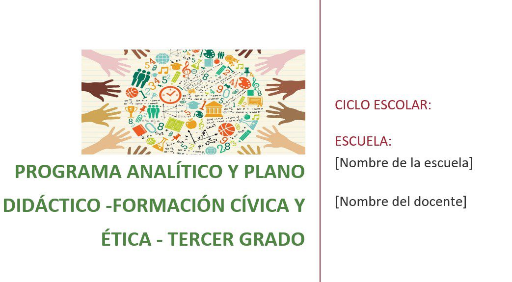 Formación Cívica y Ética - Programa Analítico y Plano Didáctico - Tercer Grado de Secundaria 2 Formación Cívica y Ética - Programa Analítico y Plano Didáctico - Tercer Grado de Secundaria - Image 2
