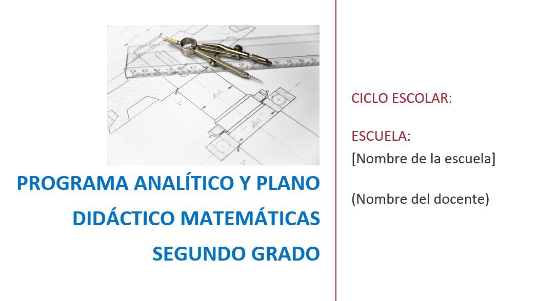 Matemáticas - Programa Analítico y Plano Didáctico - Segundo Grado de Secundaria 2 Matemáticas - Programa Analítico y Plano Didáctico - Segundo Grado de Secundaria - Image 2