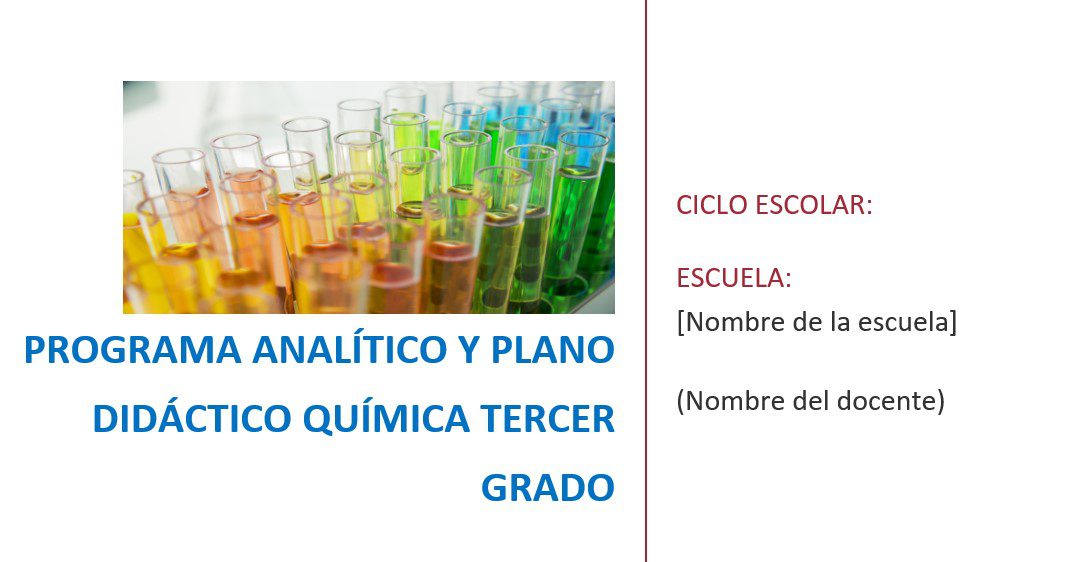 Química - Programa Analítico y Plano Didáctico - Tercer Grado de Secundaria 2 Química - Programa Analítico y Plano Didáctico - Tercer Grado de Secundaria - Image 2