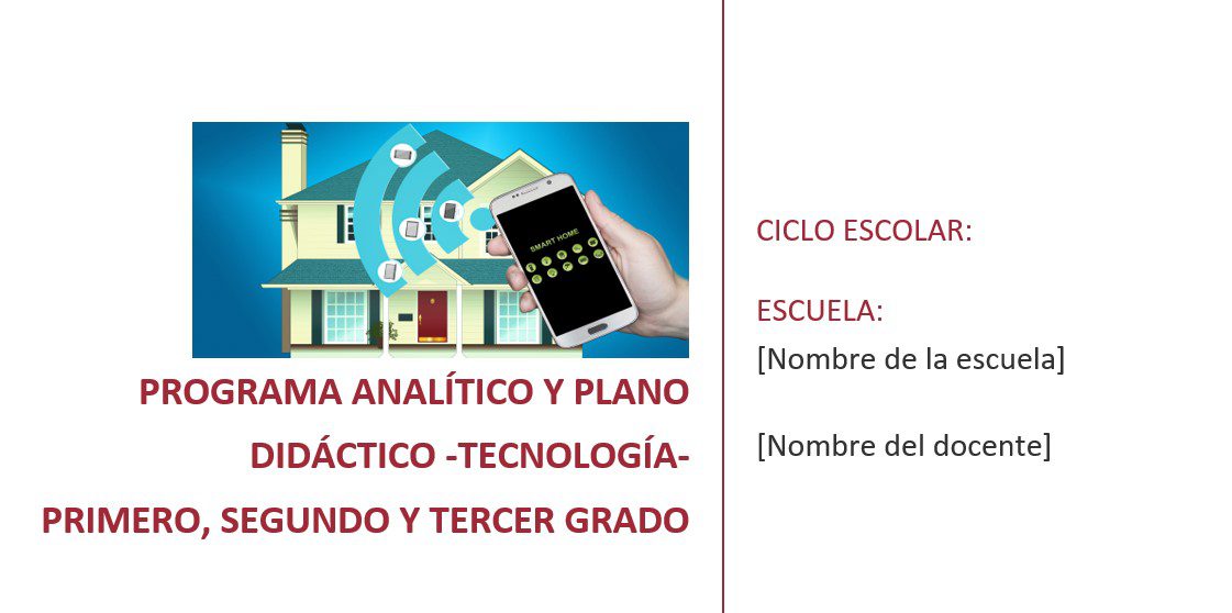 Tecnología - Programa Analítico y Plano Didáctico - Primero, Segundo y Tercer Grado de Secundaria 2 Tecnología - Programa Analítico y Plano Didáctico - Primero, Segundo y Tercer Grado de Secundaria - Image 2