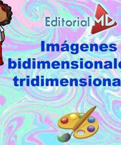 imágenes bidimensionales y tridimensionales