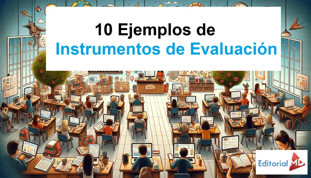 ¿Qué son los Instrumentos de Evaluación? La Guía Editorial MD 1 ejemplo de instrumentos de evaluación