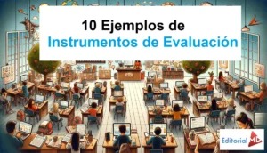 ¿Qué son los Instrumentos de Evaluación? La Guía Editorial MD