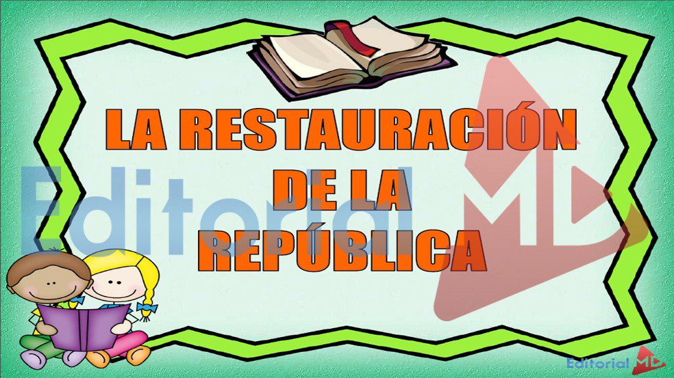 la-restauracion-de-la-republica-mexicana-resumen