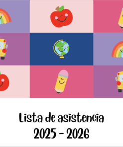 Colorida cuadrícula con iconos de dibujos animados sonrientes de arco iris, manzanas, lápices, autobuses escolares y un globo terráqueo. Debajo, texto en negrita en español: "Lista de asistencia 2025 - 2026" sobre fondo blanco.