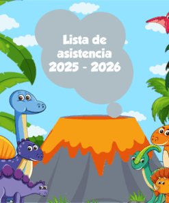 Dinosaurios de dibujos animados cerca de un volcán rodeado de palmeras. Un pterodáctilo rojo sobrevuela la zona. En una burbuja gris sobre el volcán se lee "Lista de asistencia 2025 - 2026" en texto blanco.