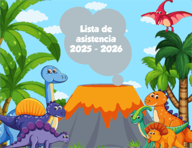 Dinosaurios de dibujos animados cerca de un volcán rodeado de palmeras. Un pterodáctilo rojo sobrevuela la zona. En una burbuja gris sobre el volcán se lee "Lista de asistencia 2025 - 2026" en texto blanco.