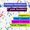 Exámenes Matemáticas (1° grado Secundaria)