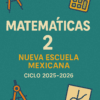 Portada del libro con el título "Matemáticas 2 Nueva Escuela Mexicana Ciclo 2025-2026", decorada con ilustraciones de dos compases, una calculadora y un gráfico matemático sobre fondo verde azulado.