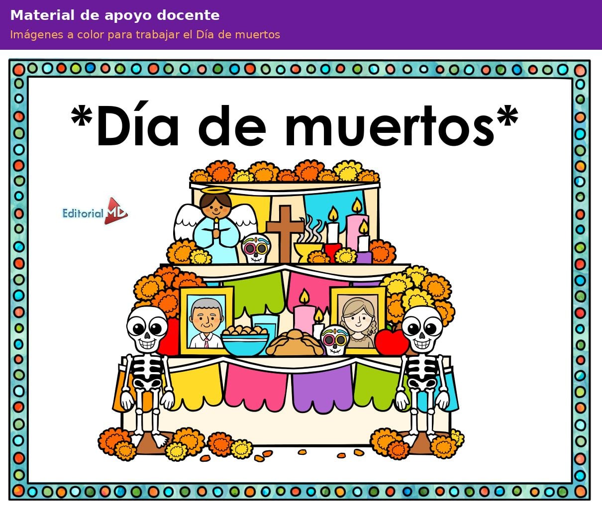 Planeación Día de Muertos para Preescolar | Taller Crítico NEM 6 Material de apoyo docente a color para trabajar el Día de Muertos en preescolar