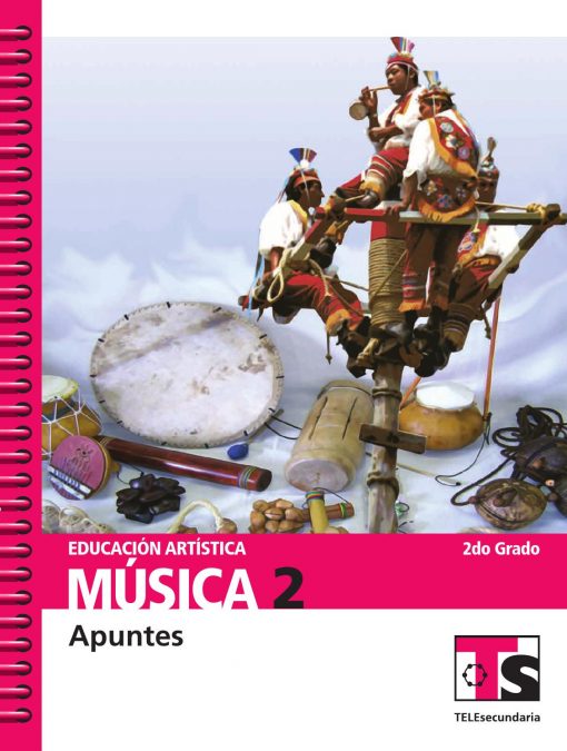 Portada del libro de texto "música 2 apuntes" que presenta una ilustración de tres músicos vestidos con trajes tradicionales tocando instrumentos indígenas, con un gran tambor y notas musicales de fondo.
