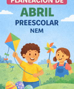 Planeación de Abril Preescolar NEM